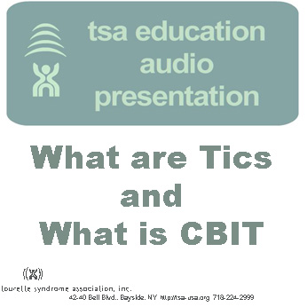 tsa education presentation.  What are Tics and What is CBIT
